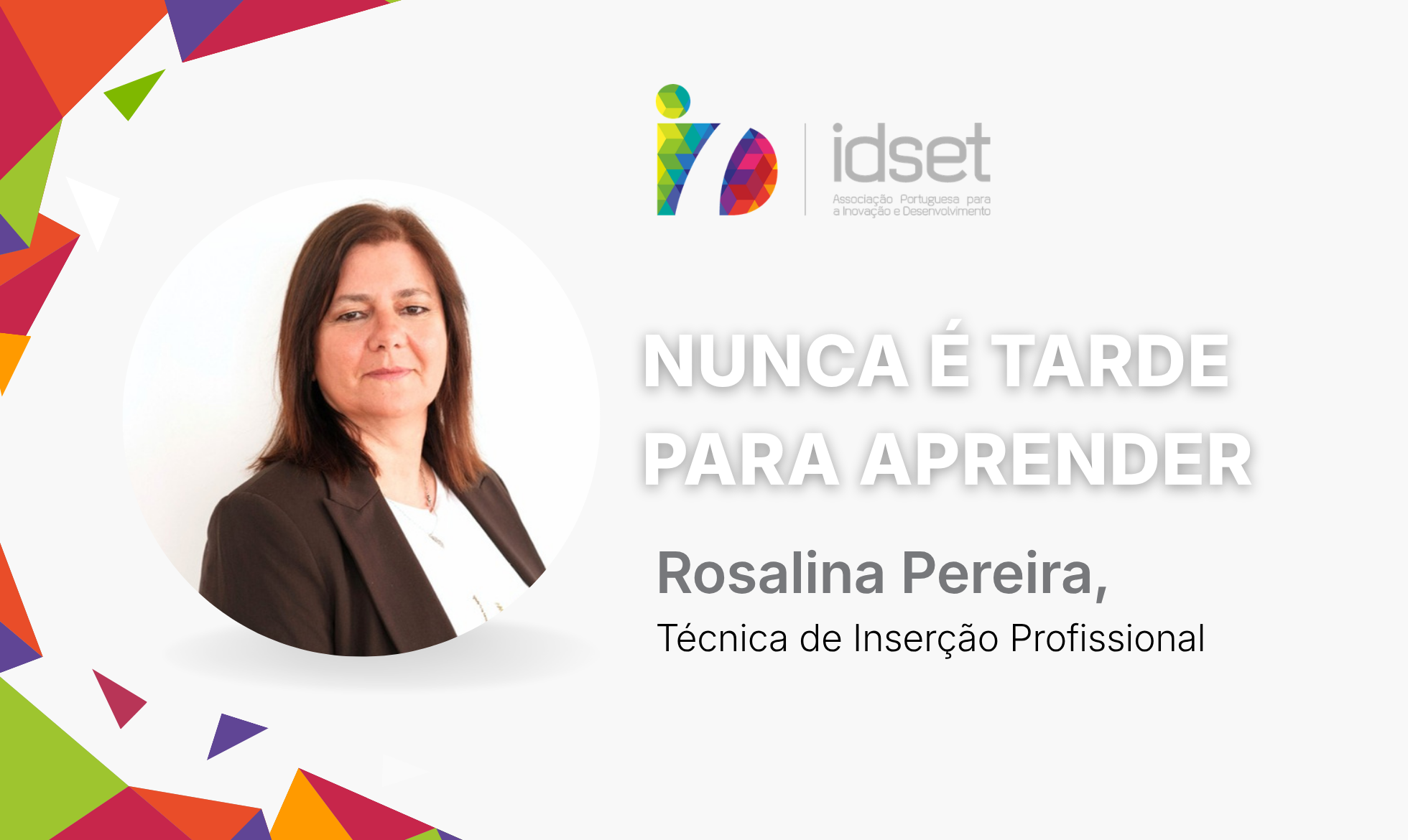 Nunca é tarde para aprender